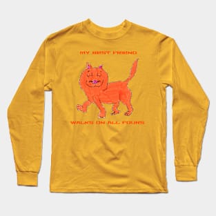 My Best Friend, Walks On All Fours Long Sleeve T-Shirt